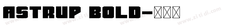 Astrup Bold字体转换